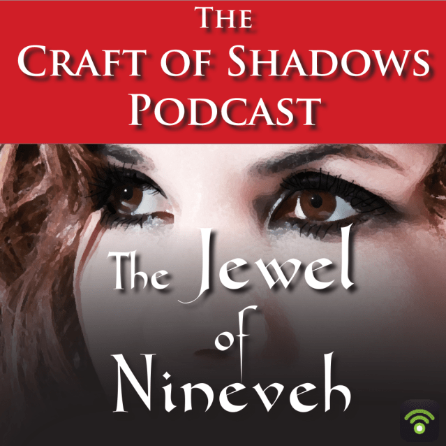 The Craft of Shadows Podcast: An exciting weekly serialised audiobook podcast of the fantasy adventure book 